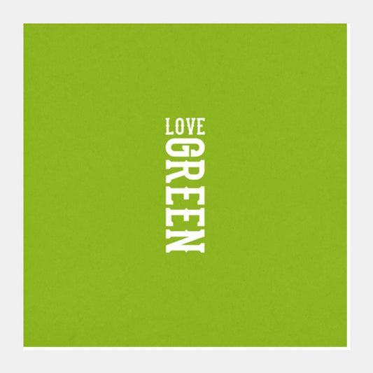 Square Art Prints, Love Green  Square Art Prints