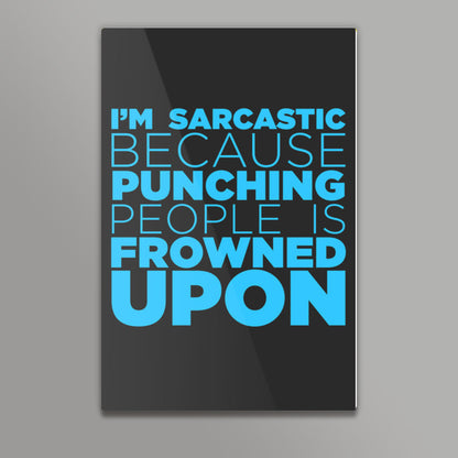 Sarcasm #Blue Wall Art