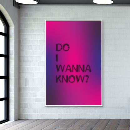 Do I wanna know Arctic Monkeys Poster | Dhwani Mankad