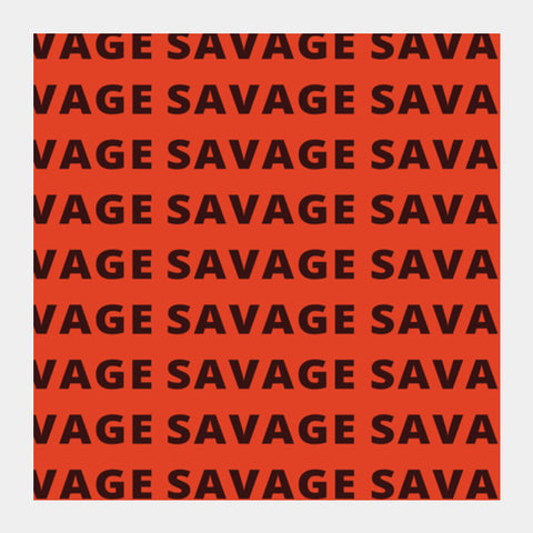 Square Art Prints, Savage AF Funny Typography Square Art Prints