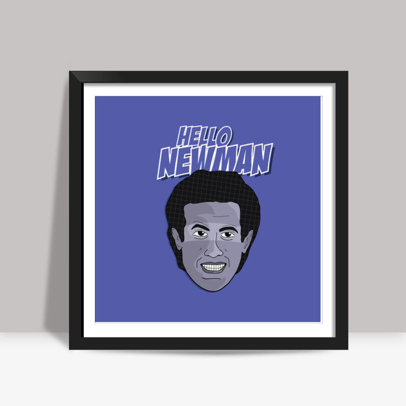 Sitcom Classics - Senfield - Hello Newman Square Art Prints