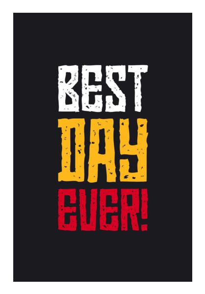 PosterGully Specials, best day ever Wall Art