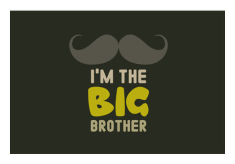 I'm The Big Brother Typography Art PosterGully Specials