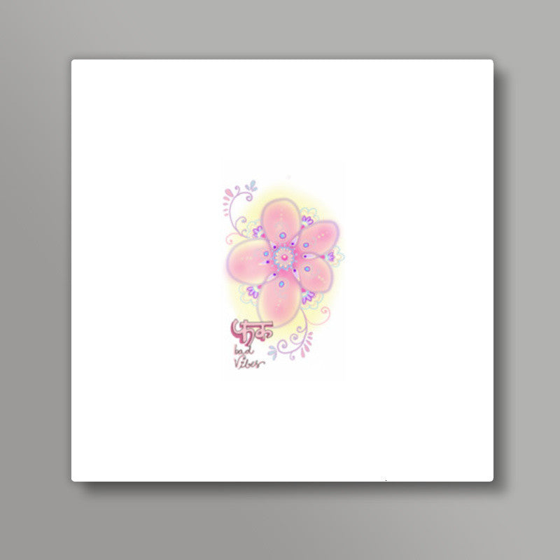 Only positive vibes square art Square Art Prints