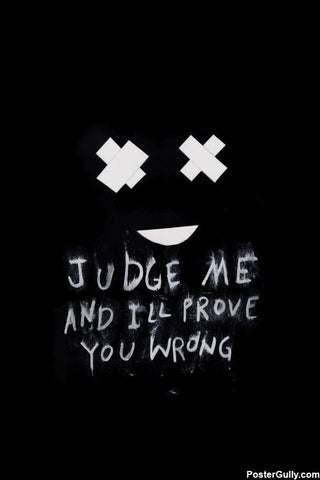 Wall Art, Judge Me Emo Quote Artwork, - PosterGully - 1