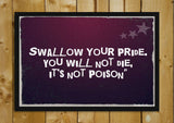 Wall Art, Swallow Your Pride Artwork