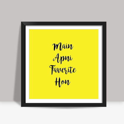 Kareena vala dialogue Square Art Prints