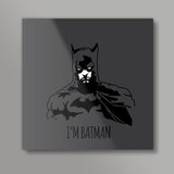 Im Batman Square Art Prints