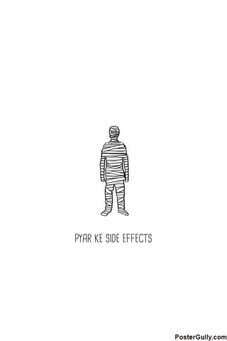 Brand New Designs, Pyar Ke Side Effects Funny Artwork, - PosterGully - 1