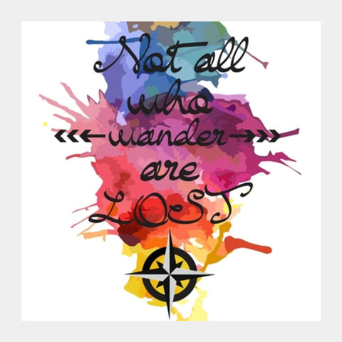 Square Art Prints, Not all who wander poster Square Art Prints