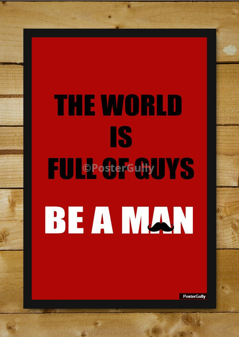 Wall Art, Be A Man Artwork