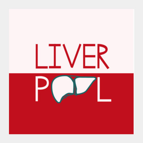 Liver-Pool ! Square Art Prints