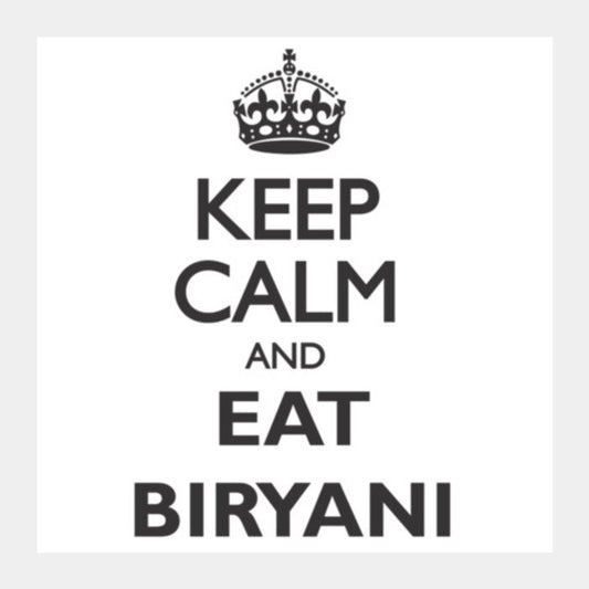 Square Art Prints, Eat Biryani Square Art Prints