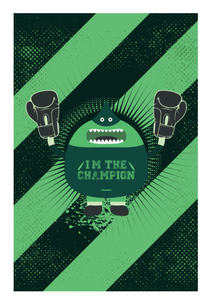 I'm The Champion Art PosterGully Specials