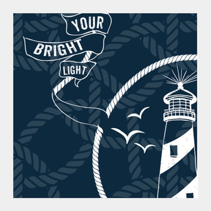 Square Art Prints, FOLLOW YOUR BRIGHT LIGHT! Square Art Prints
