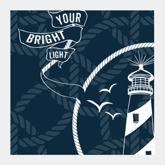 Square Art Prints, FOLLOW YOUR BRIGHT LIGHT! Square Art Prints