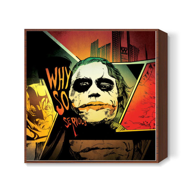 Why so Serious | The Joker Square Art Prints