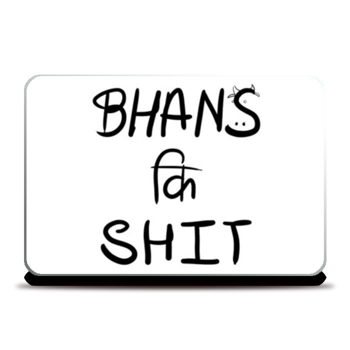 Laptop Skins, Bhans Ki Shit Laptop Skins