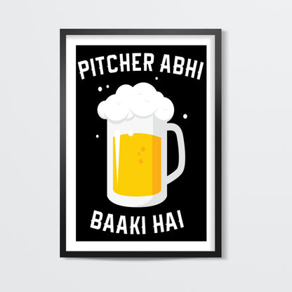 Pitcher Abhi Baaki Hai Wall Art