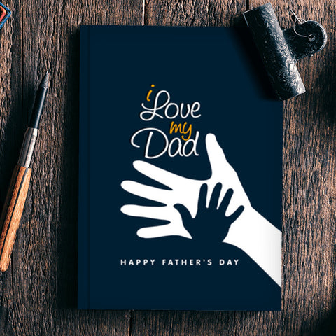I Love My Dad Son And Father Love | #Fathers Day Special Notebook