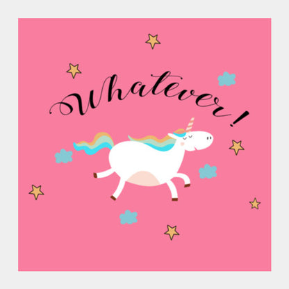 WHATEVER! Square Art Prints