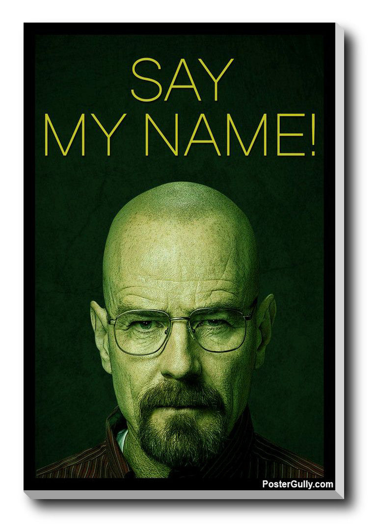 Brand New Designs, Say My Name Breaking Bad Artwork