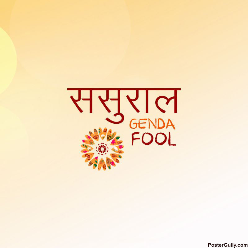 Brand New Designs, Sasural Genda Phool Artwork