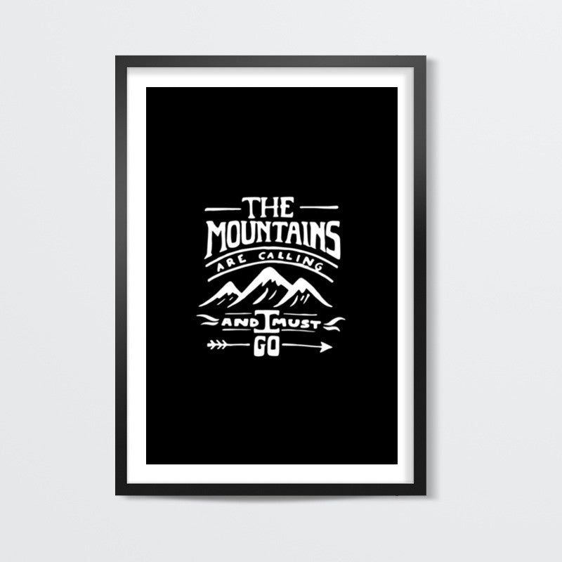 Mountains are calling Wall Art