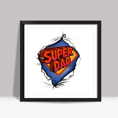 Super hero dad Square Art Prints