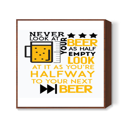 Beer Humour Quote Square Art Prints