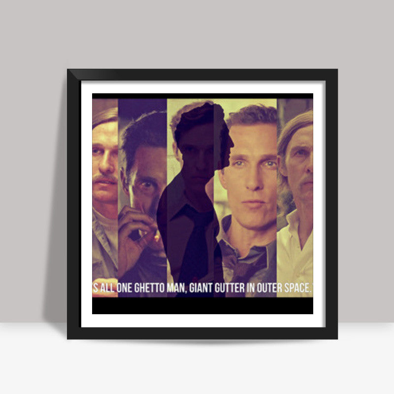 Rust Cohle Square Art Prints