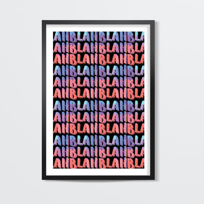 blah blah blah 3 Wall Art