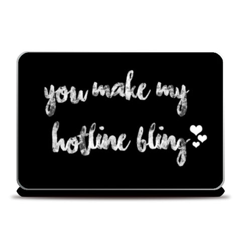 Hotline Bling Laptop Skins