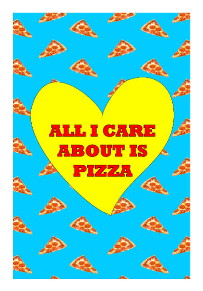 Wall Art, All I care about is Pizza print | Dhwani Mankad, - PosterGully