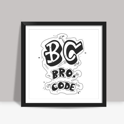BC Bro. Code (Original) Square Art Prints