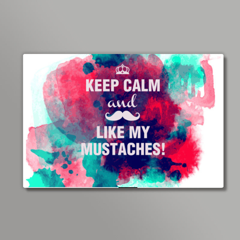 Keep Calm & Moustache Wall Art