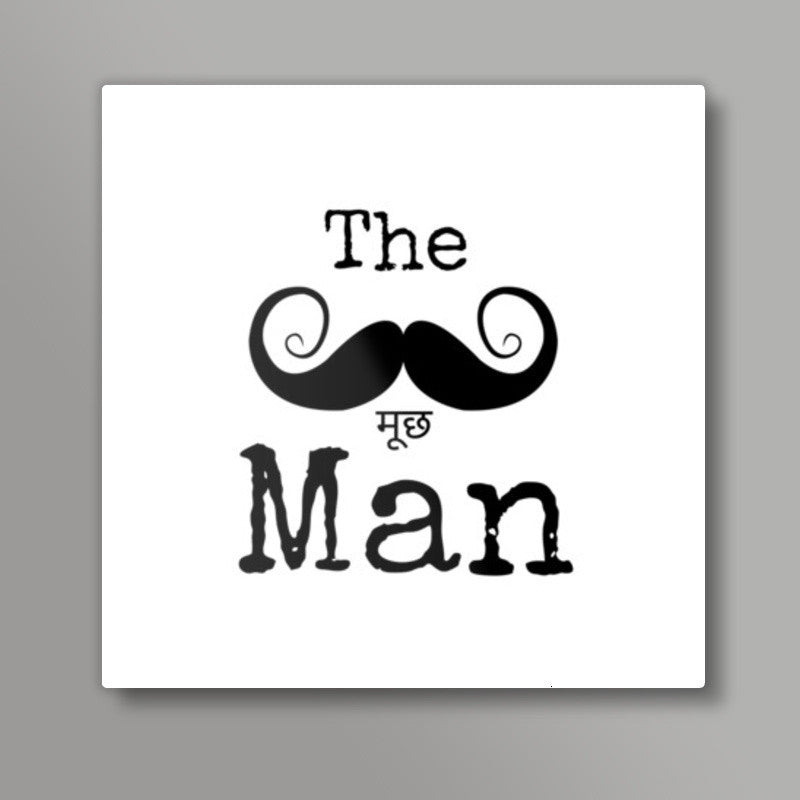 The Mooooch Man Square Art Prints