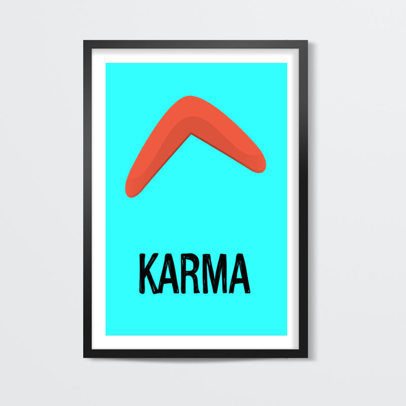 KARMA IS A BOOMERANG Wall Art