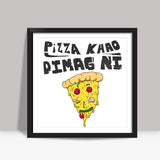 Pizza Khao Dimag Ni Square Art Prints