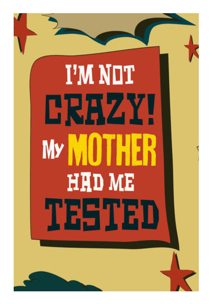 Big Bang Theory: IM NOT CRAZY - Sheldon Cooper Wall Art