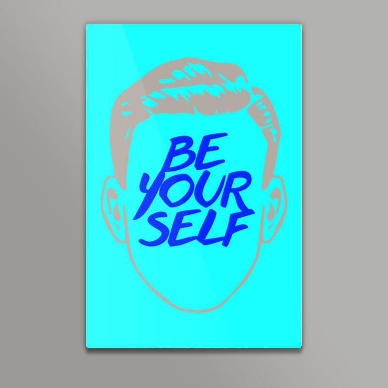 Be Yourself Wall Art