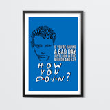 Friends | Joey Tribbiani | Quote Wall Art