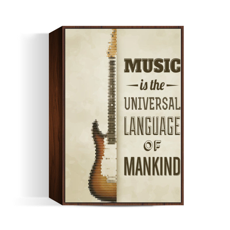 Music is the Universal Language of Mankind Wall Art