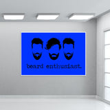 Beard Enthusiast Wall Art