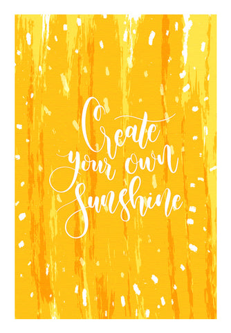 Create Your Own Sunshine  Wall Art