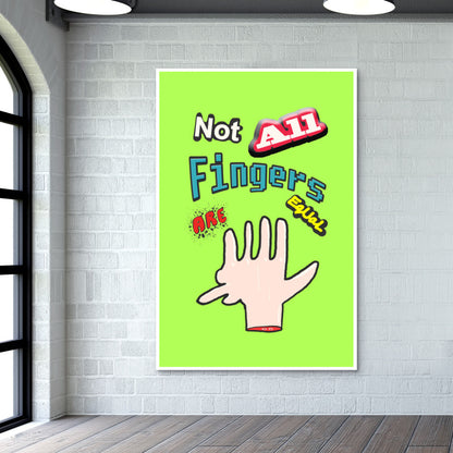 Not All Fingers Are Equal (Green Back) Wall Art