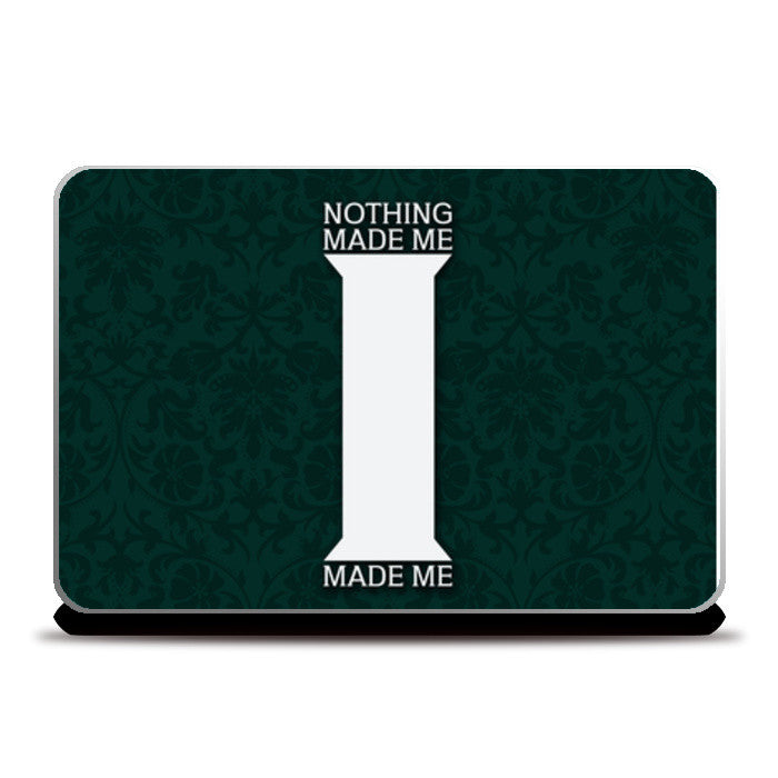 Sherlock quote I made me  Laptop Skins