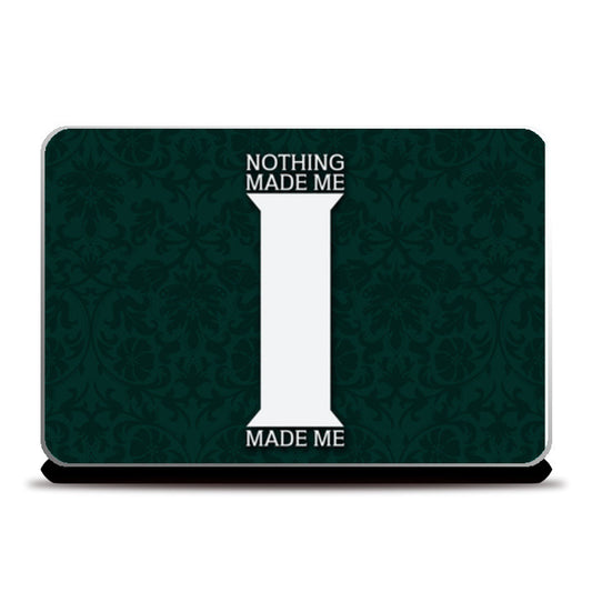 Sherlock quote I made me  Laptop Skins