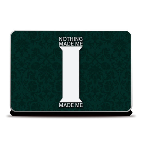 Sherlock quote I made me  Laptop Skins