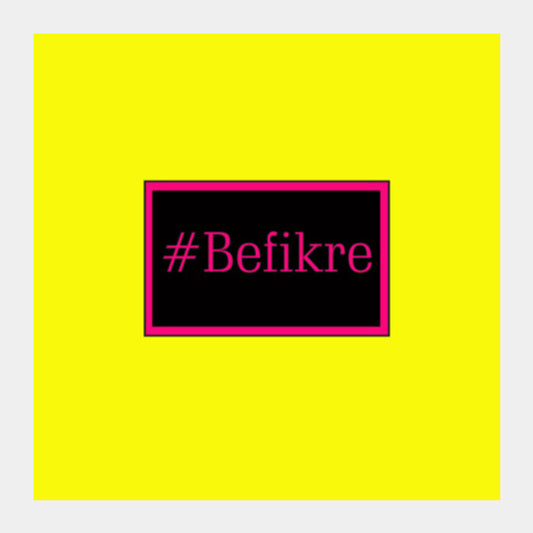 Befikre Square Art Prints